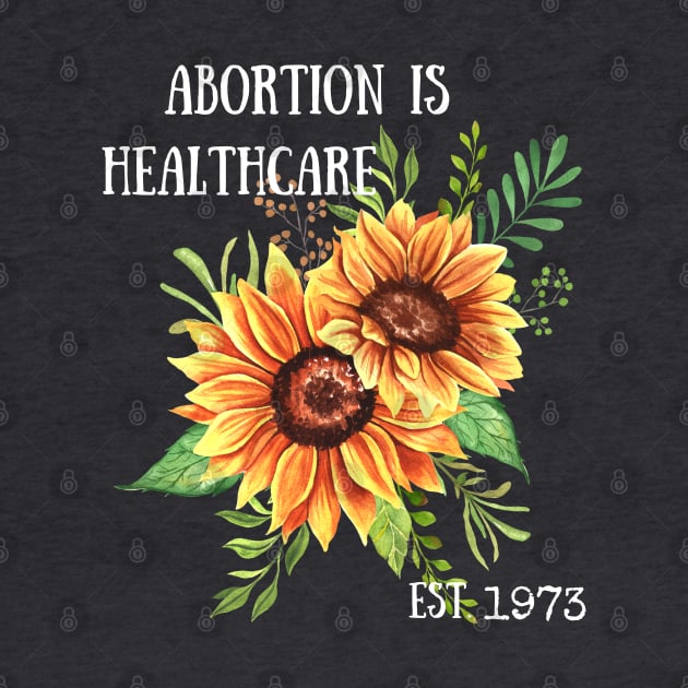 Abortion Is Healthcare by LylaLace Studio